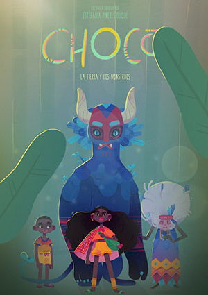 CHOCÓ: LA TIERRA Y LOS MONSTRUOS