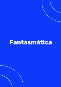 FANTASMÁTICA
