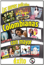 LAS NUEVAS PELÍCULAS COLOMBIANAS CON MAYOR ÉXITO