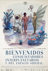 BIENVENIDOS CONQUISTADORES INTERPLANETARIOS Y DEL ESPACIO SIDERAL.jpg