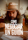 C�mo negociar un guion - lopera sanchez.png