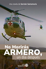 No morirás. Armero, un día después