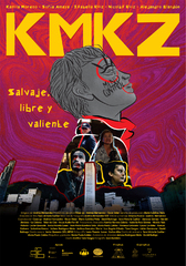 KMKZ: Salvaje, Libre y Valiente