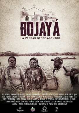 BOJAYÁ, LA VERDAD DESDE ADENTRO