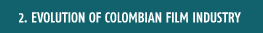 Evolucion del cine colombiano